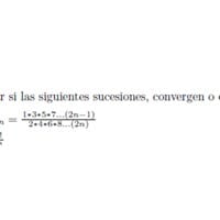 Probar si las siguientes sucesiones convergen o divergen