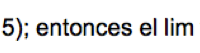 Demuestra los limites de las siguientes funciones