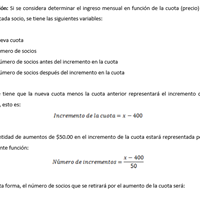 ¿Cuál será el comportamiento del ingreso del club al incrementar en $50.00 la cuota mensual