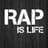 RAP IS LIFE