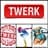 Twerk Twerk