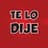 Te lo Dije
